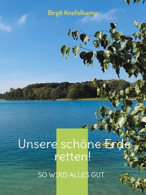 cover image of Unsere schöne Erde retten!
